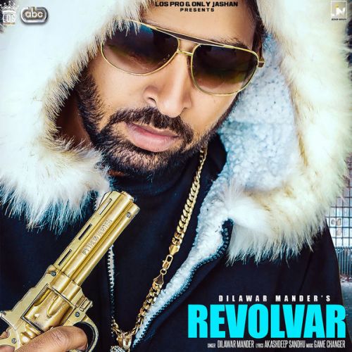 download Revolvar Dilawar Mander mp3 song ringtone, Revolvar Dilawar Mander full album download