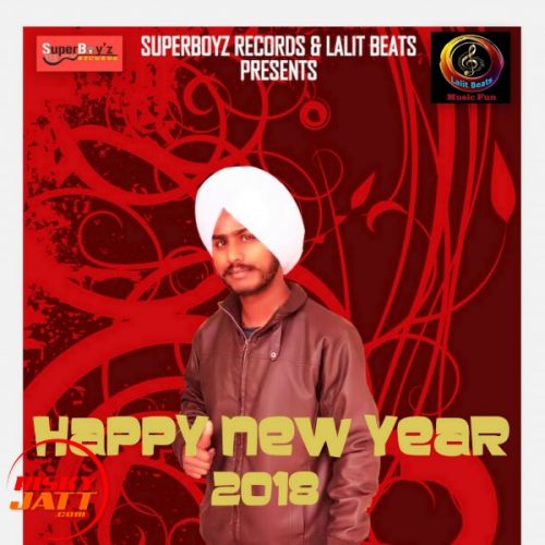 download Happy New Year 2018 G Gill mp3 song ringtone, Happy New Year 2018 G Gill full album download