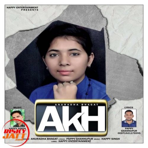 download Akh Anuradha Bhagat mp3 song ringtone, Akh Anuradha Bhagat full album download