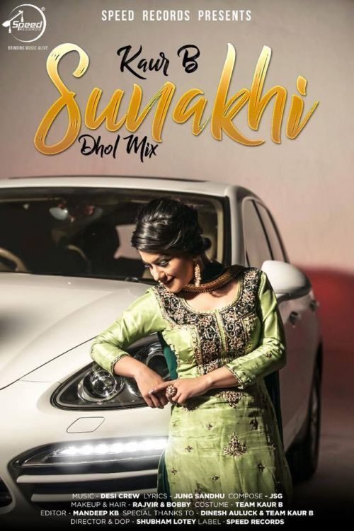 download Sunakhi Dhol Mix Kaur B mp3 song ringtone, Sunakhi Dhol Mix Kaur B full album download