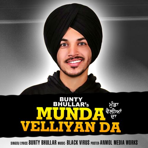 download Munda Velliyan Da Bunty Bhullar mp3 song ringtone, Munda Velliyan Da Bunty Bhullar full album download