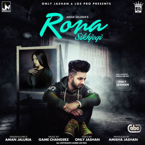 download Rona Sikhjegi Aman Jaluria mp3 song ringtone, Rona Sikhjegi Aman Jaluria full album download