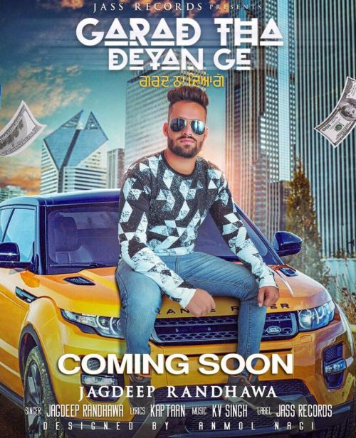 download Garad Tha Deyan Ge Jagdeep Randhawa mp3 song ringtone, Garad Tha Deyan Ge Jagdeep Randhawa full album download