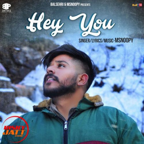 download Hey you Msnoopy mp3 song ringtone, Hey you Msnoopy full album download