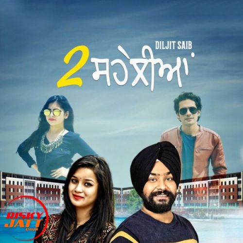 download Do Seheliyan Daljit Saib mp3 song ringtone, Do Seheliyan Daljit Saib full album download