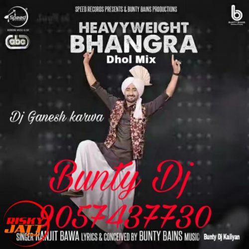 download Heavyweight Bhangra Dhol Mix Dj Ganesh Karwa mp3 song ringtone, Heavyweight Bhangra Dhol Mix Dj Ganesh Karwa full album download