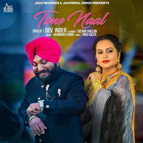 download Time Naal Dev Inder, Deepak Dhillon mp3 song ringtone, Time Naal Dev Inder, Deepak Dhillon full album download