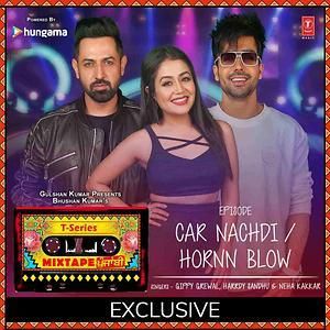 download Car Nachdi-Hornn Blow Gippy Grewal, Harrdy Sandhu, Neha Kakkar mp3 song ringtone, Car Nachdi-Hornn Blow Gippy Grewal, Harrdy Sandhu, Neha Kakkar full album download