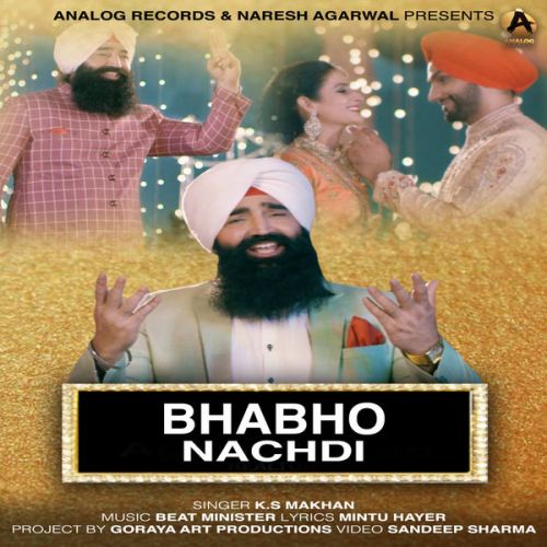 download Bhabho Nachdi KS Makhan mp3 song ringtone, Bhabho Nachdi KS Makhan full album download