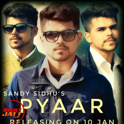 download Pyar Sandy Sidhu mp3 song ringtone, Pyar Sandy Sidhu full album download
