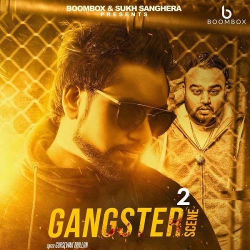 download Gangster Scene 2 Gursewak Dhillon mp3 song ringtone, Gangster Scene 2 Gursewak Dhillon full album download