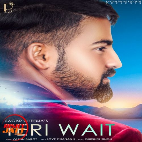 download Teri Wait Sagar Cheema mp3 song ringtone, Teri Wait Sagar Cheema full album download