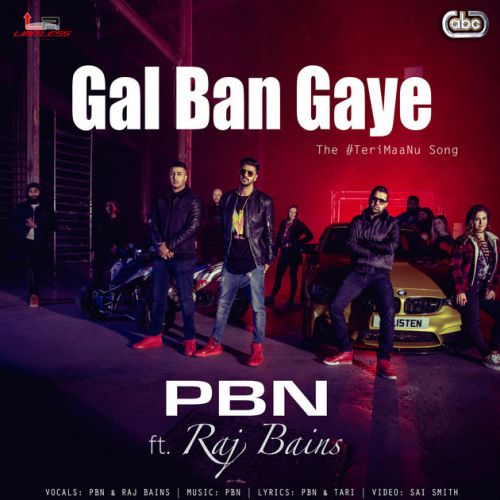 download Gal Ban Gaye PBN, Raj Bains mp3 song ringtone, Gal Ban Gaye PBN, Raj Bains full album download