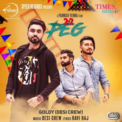 download 2-2 Peg Goldy Desi Crew mp3 song ringtone, 2-2 Peg Goldy Desi Crew full album download