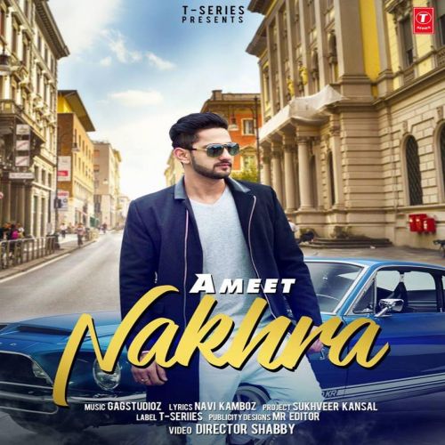 download Nakhra Ameet mp3 song ringtone, Nakhra Ameet full album download