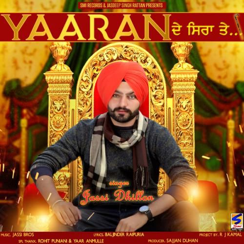 download Yaaran De Siran Te Jassi Dhillon mp3 song ringtone, Yaaran De Siran Te Jassi Dhillon full album download