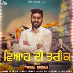download Viah Di Tareek Yodha Hundal mp3 song ringtone, Viah Di Tareek Yodha Hundal full album download