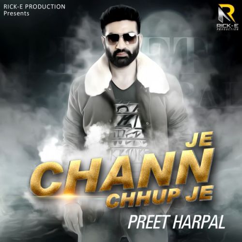 download Tenu Chahunde Si Preet Harpal mp3 song ringtone, Je Chann Chhup Je Preet Harpal full album download