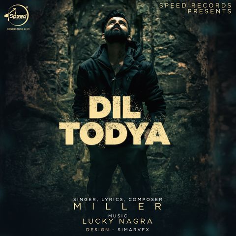 download Dil Todya Miller mp3 song ringtone, Dil Todya Miller full album download
