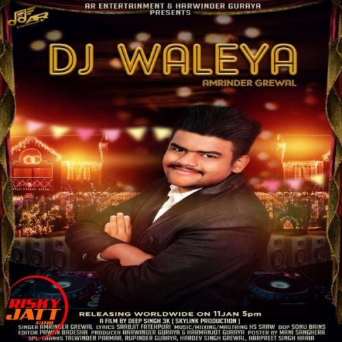 download Dj Waleya Amrinder Grewal mp3 song ringtone, Dj Waleya Amrinder Grewal full album download