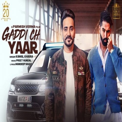 download Gaddi Ch Yaar Kamal Khaira mp3 song ringtone, Gaddi Ch Yaar Kamal Khaira full album download
