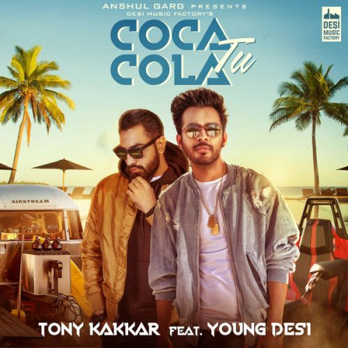 download Coca Cola Tu Tony Kakkar, Young Desi mp3 song ringtone, Coca Cola Tu Tony Kakkar, Young Desi full album download