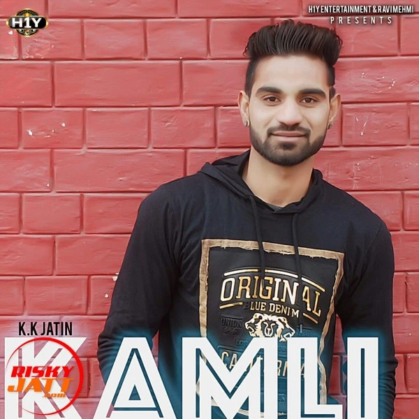 download Kamli K.K Jatin mp3 song ringtone, Kamli K.K Jatin full album download