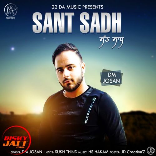 download Sant sadh Dm Joshan mp3 song ringtone, Sant sadh Dm Joshan full album download