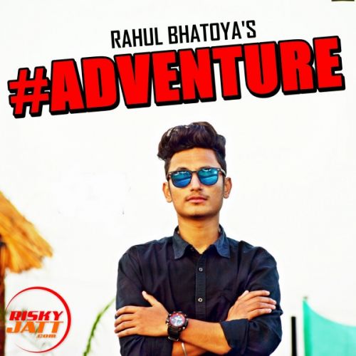 download Adve Rahul Bhatoya mp3 song ringtone, Adve Rahul Bhatoya full album download