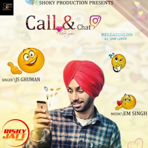 download Call and Chat JS Ghuman mp3 song ringtone, Call and Chat JS Ghuman full album download