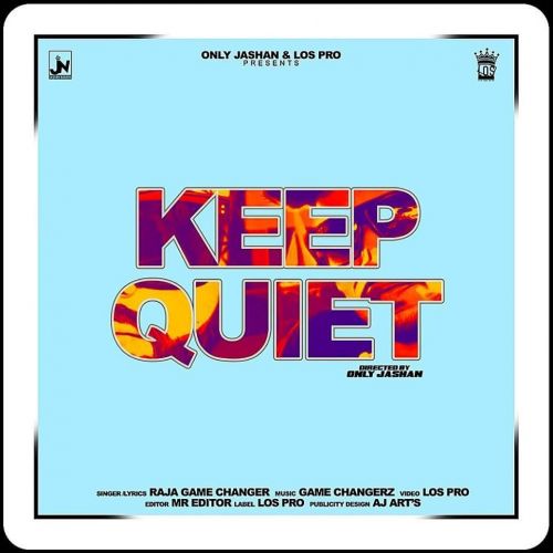 download Keep Quiet Raja Game Changerz mp3 song ringtone, Keep Quiet Raja Game Changerz full album download