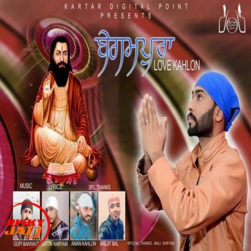 download Begampura Love Kahlon mp3 song ringtone, Begampura Love Kahlon full album download