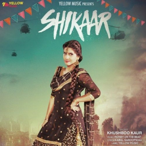 download Shikaar Khushboo Kaur mp3 song ringtone, Shikaar Khushboo Kaur full album download