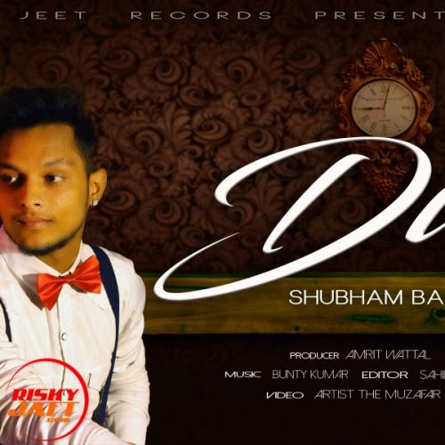 download Dil Shubham Banerjee mp3 song ringtone, Dil Shubham Banerjee full album download