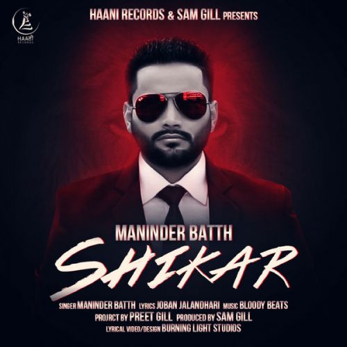 download Shikar Maninder Batth mp3 song ringtone, Shikar Maninder Batth full album download