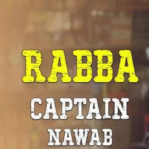 download Rabba (Captain Nawab) Armaan Malik mp3 song ringtone, Rabba (Captain Nawab) Armaan Malik full album download
