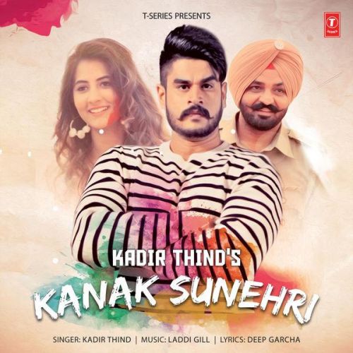 download Kanak Sunehri Kadir Thind mp3 song ringtone, Kanak Sunehri Kadir Thind full album download