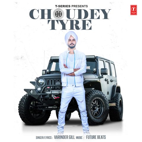 download Choudey Tyre Varinder Gill mp3 song ringtone, Choudey Tyre Varinder Gill full album download