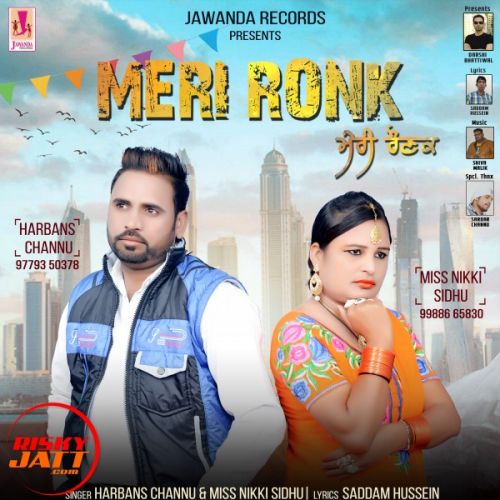 download Meri Ronk Harbans Channu, Miss Nikki Sidhu mp3 song ringtone, Meri Ronk Harbans Channu, Miss Nikki Sidhu full album download