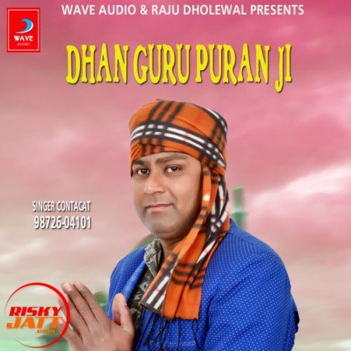 download Dhan Guru Puran Ji Raja Mehboob mp3 song ringtone, Dhan Guru Puran Ji Raja Mehboob full album download