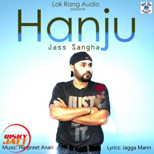 download Hanju Jass Sangha mp3 song ringtone, Hanju Jass Sangha full album download