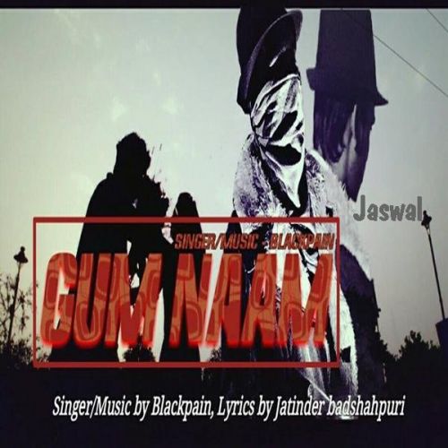 download Gum Naam Blackpain mp3 song ringtone, Blackpain Blackpain full album download