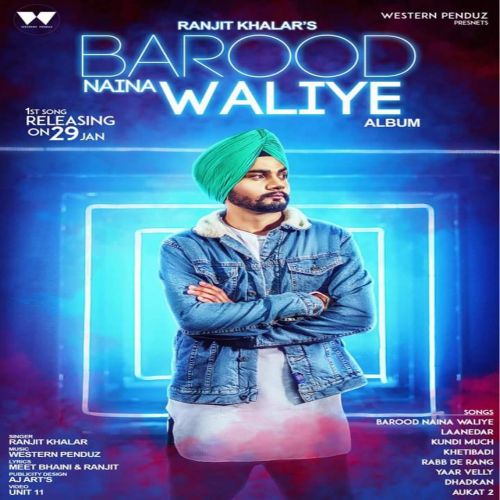 download Barood Naina Waliye Ranjit Khalar mp3 song ringtone, Barood Naina Waliye Ranjit Khalar full album download