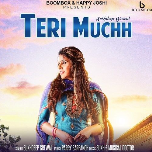 download Teri Muchh Sukhdeep Grewal mp3 song ringtone, Teri Muchh Sukhdeep Grewal full album download