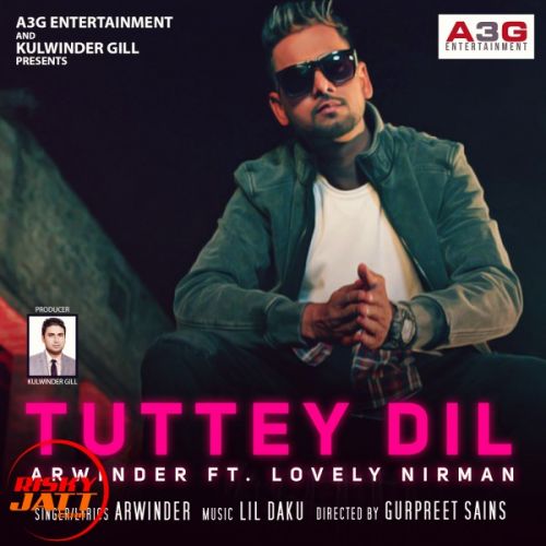download Tuttey Dil Arwinder, LiL Daku mp3 song ringtone, Tuttey Dil Arwinder, LiL Daku full album download