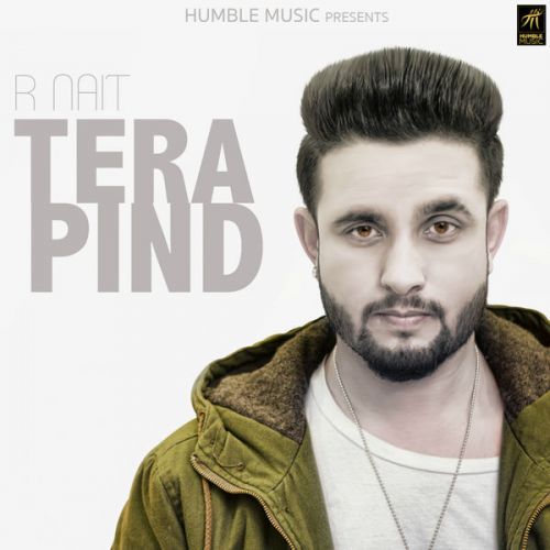 download Tera Pind R  Nait mp3 song ringtone, Tera Pind R  Nait full album download