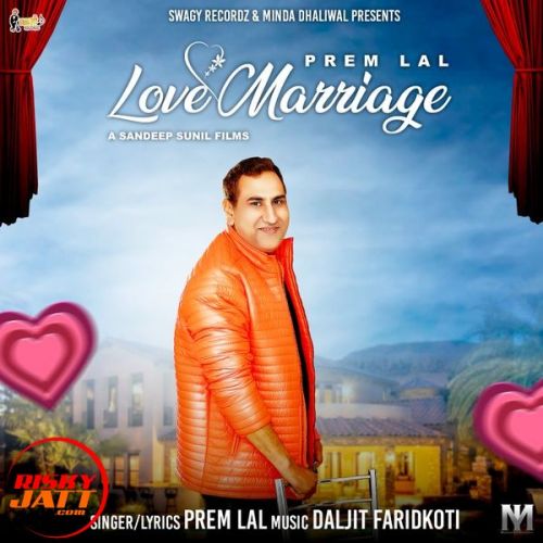 download Love Marriage Prem Lal mp3 song ringtone, Love Marriage Prem Lal full album download