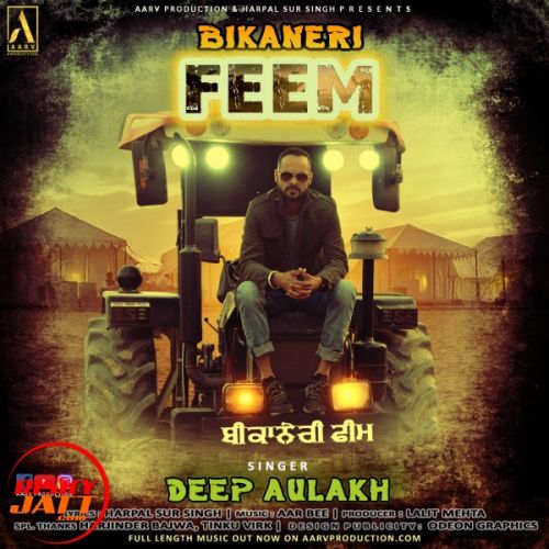 download Bikaneri Feem Deep Aulakh mp3 song ringtone, Bikaneri Feem Deep Aulakh full album download