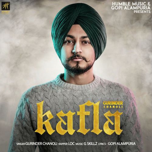 download Kafla Gurinder Chanoli mp3 song ringtone, Kafla Gurinder Chanoli full album download