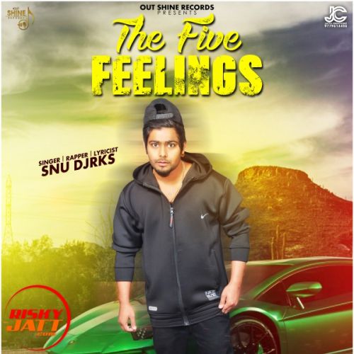 download The Five Feelings Snu Djrks mp3 song ringtone, The Five Feelings Snu Djrks full album download
